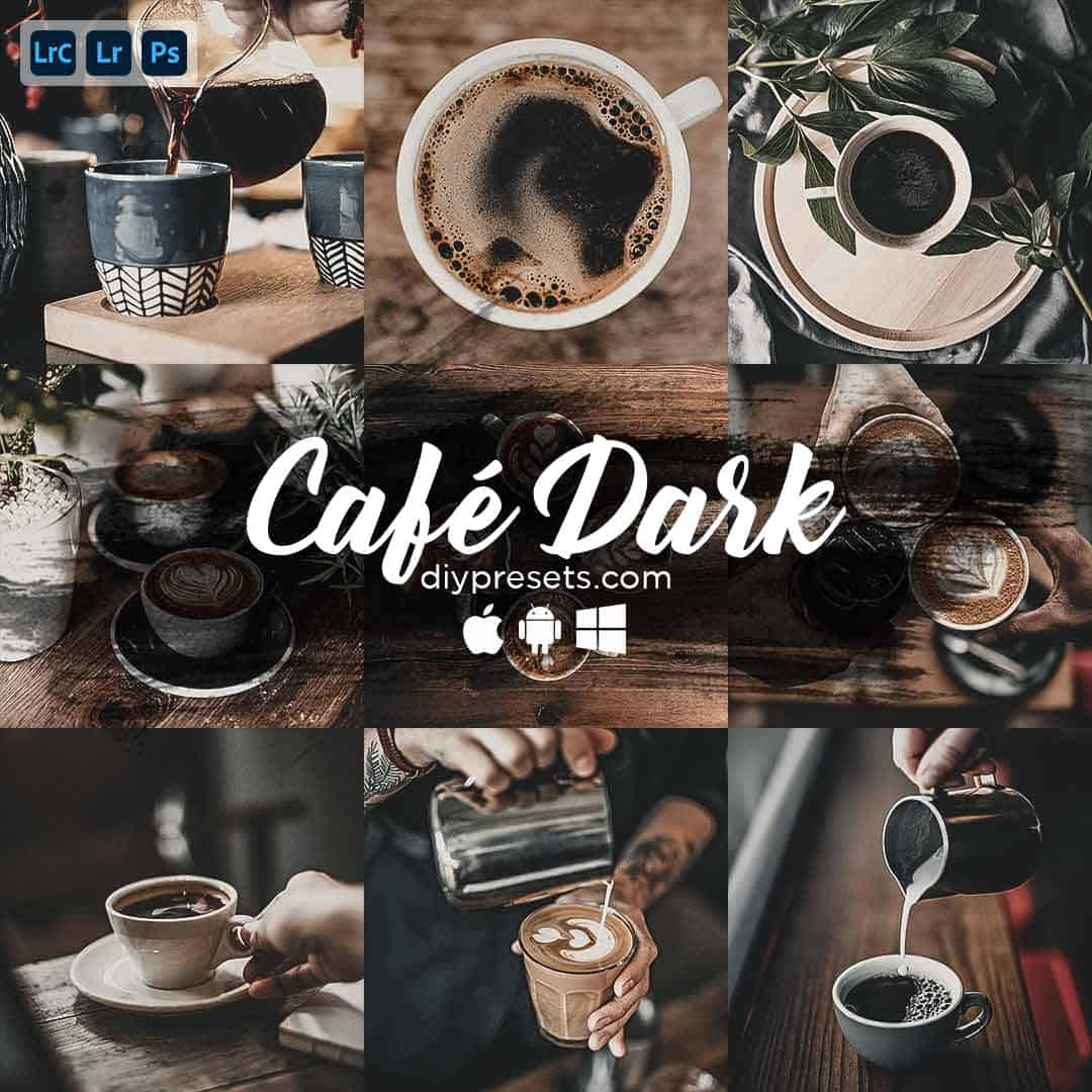 Café Dark Preset Desktop & Mobile Lightroom
